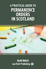 A Practical Guide to Permanence Orders in Scotland 