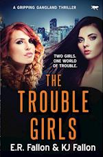 The Trouble Girls