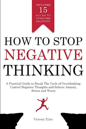 How to Stop Negative Thinking