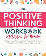 The Positive Thinking Workbook for Women