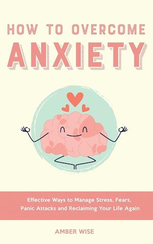 How to Overcome Anxiety