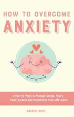 How to Overcome Anxiety