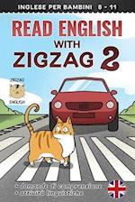 READ ENGLISH WITH ZIGZAG 2: Inglese per bambini 