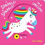 Sparkle! Sparkle! I'm a Unicorn!