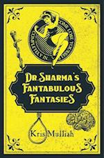 Dr. Sharma's Fantabulous Fantasies