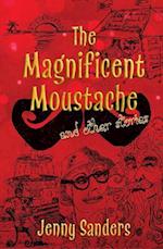The Magnificent Moustache and other stories
