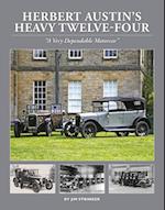 Herbert Austin's Heavy Twelve-Four