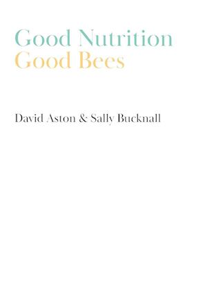 Good Nutrition - Good Bees