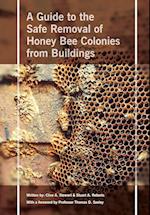 Safe Removal of Honey Bee Colonies from Buildings 