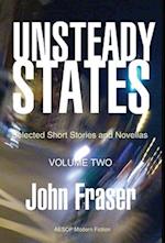 Unsteady States, Vol. II
