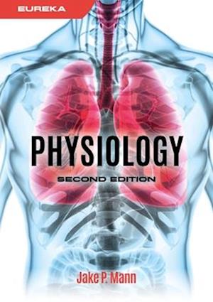 Eureka: Physiology, second edition