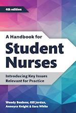 A Handbook for Student Nurses, fourth edition