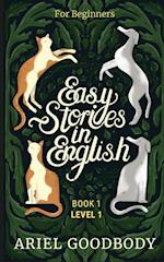 Easy Stories in English for Beginners: 10 Fairy Tales to Take Your English From OK to Good and From Good to Great 