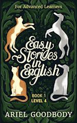 Easy Stories in English for Advanced Learners: 10 Fairy Tales to Take Your English From OK to Good and From Good to Great 