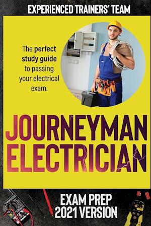 JOURNEYMAN ELECTRICIAN EXAM PREP 2021 VERSION