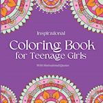 Inspirational Coloring Book for Teenage Girls: With Original Motivational Quotes 