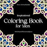 Inspirational Coloring Book for Men: With original motivational quotes 