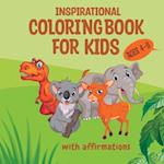 Inspirational Coloring Book for Kids ages 4-8: With Affirmations 