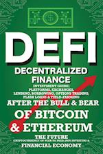 Decentralized Finance (DeFi) Investment Guide; Platforms, Exchanges, Lending, Borrowing, Options Trading, Flash Loans & Yield-Farming