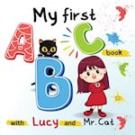 My first ABC book with Lucy and Mr. Cat