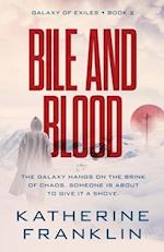 Bile and Blood 