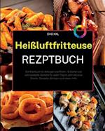 Das XXL Heißluftfritteuse Rezeptbuch