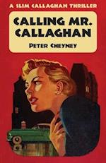 Calling Mr. Callaghan: A Slim Callaghan Thriller 