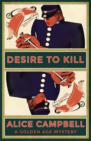 Desire to Kill: A Golden Age Mystery