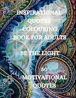 Inspirational Quotes Coloring Book, Be The Light