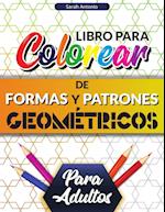 Libro para colorear de formas y patrones geométricos para adultos