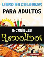 Libro de Colorear para Adultos Increíbles Remolinos