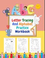 Letter Tracing And Alphabet Practice Workbook