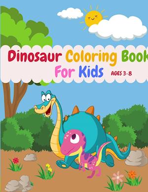 Dinosaur Coloring Book For Kids Ages 3-8