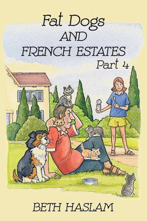 Fat Dogs and French Estates, Part 4