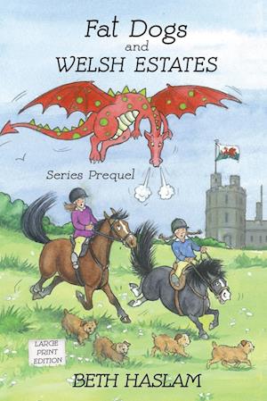 Fat Dogs and Welsh Estates ~ LARGE PRINT