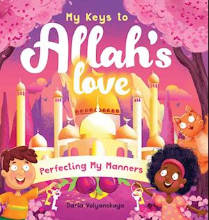 My Keys to Allah's Love