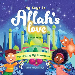 My Keys to Allah's Love