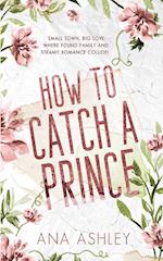 How to Catch a Prince