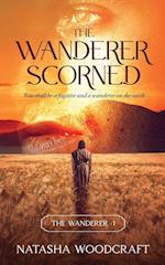 The Wanderer Scorned