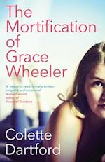 The Mortification of Grace Wheeler 