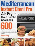 Mediterranean Instant Omni Pro Air Fryer Oven Combo Cookbook 