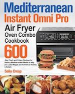 Mediterranean Instant Omni Pro Air Fryer Oven Combo Cookbook