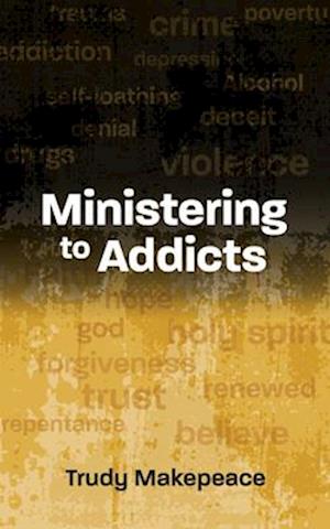 Ministering to Addicts