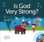Is God Very Strong?