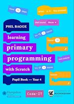 Teaching Primary Programming with Scratch Pupil Book Year 4