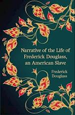 Narrative of the Life of Frederick Douglass, an American Slave (Hero Classics)