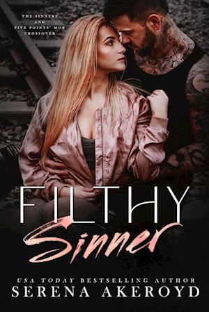 Filthy Sinner (A Dark & Dirty Sinners X Five Points' Mob Crossover)