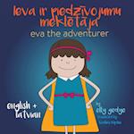 Eva the Adventurer. Ieva ir piedz¿vojumu mekl¿t¿ja