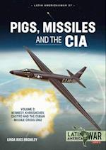 Pigs, Missiles and the CIA Volume 2