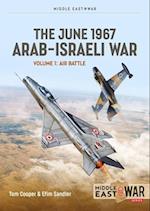 The June 1967 Arab-Israeli War Volume 1